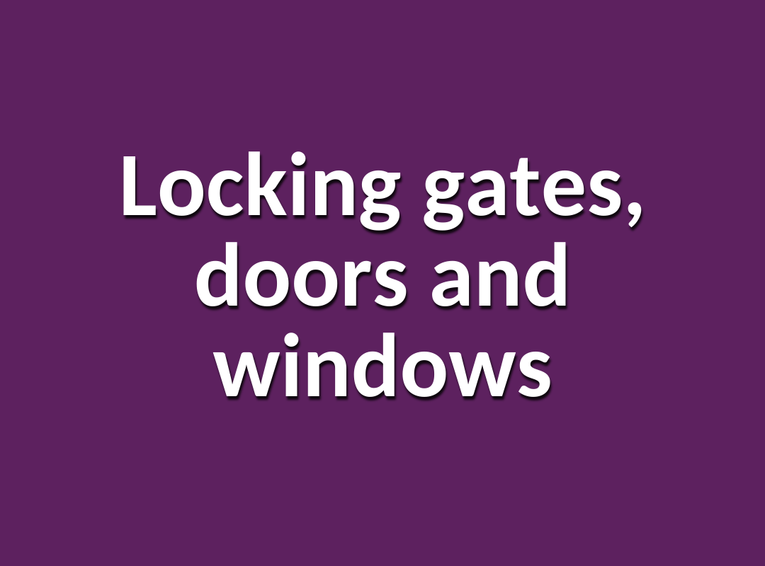 Locking gates, doors and windows in response to a skills deficit